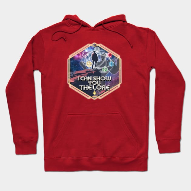 I Can Show You the Lore Hoodie by PrinceHans Designs